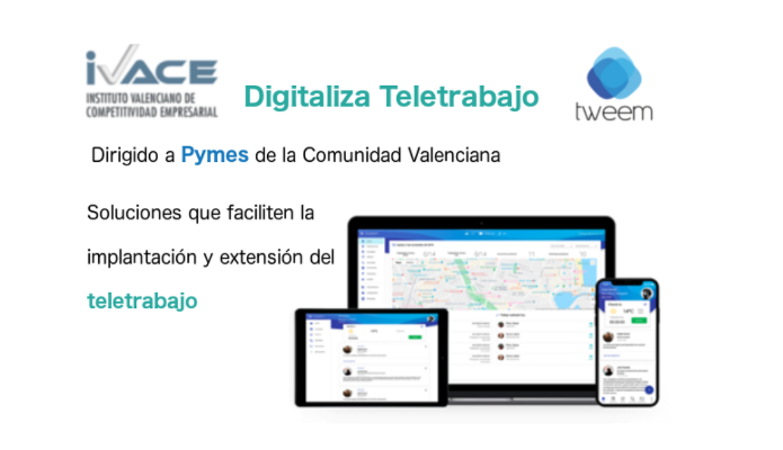 Ayudas DIGITALIZA-Comunidad Valenciana para Teletrabajo. Tweem como solución para la digitalización de las Pymes